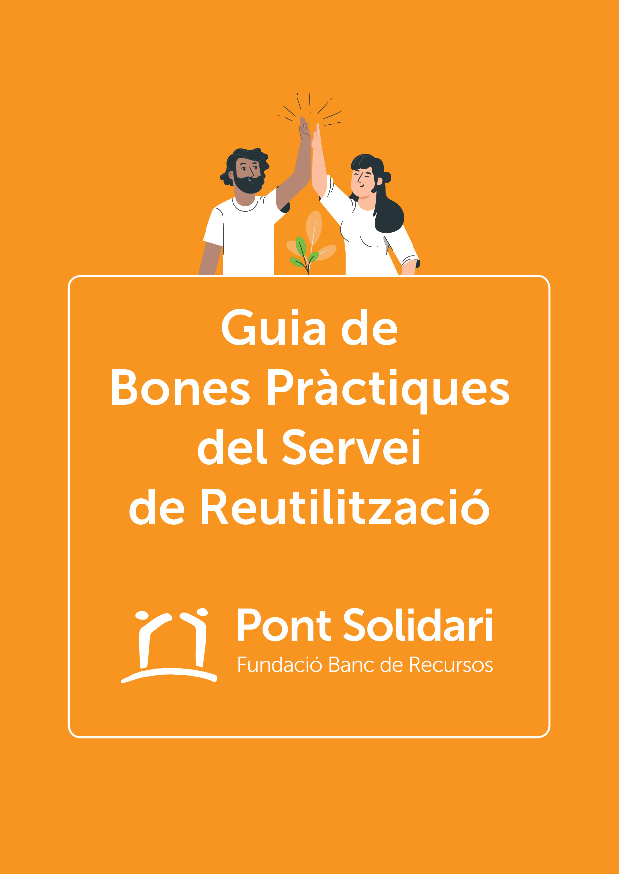 Guia de Bones Pràctiques del Servei de Reutilització Pont Solidari